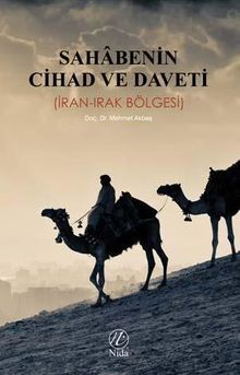 Sahabenin Cihad ve Daveti (İran-Irak Bölgesi)