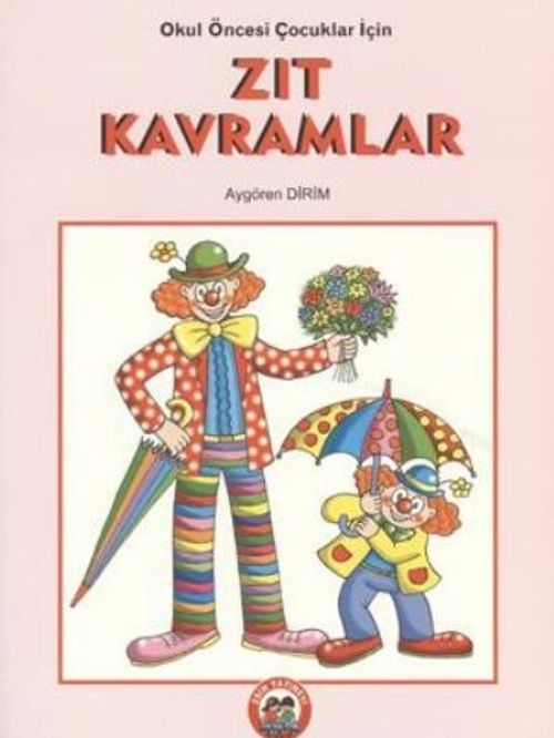 Okul Öncesi Çocuklar İçin Zıt Kavramlar