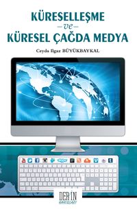 Küreselleşme ve Küresel Çağda Medya