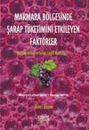 Marmara B&ouml;lgesinde Şarap T&uuml;ketimini Etkileyen Fakt&ouml;rler