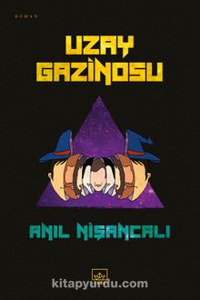 Uzay Gazinosu - Anıl Nişancalı