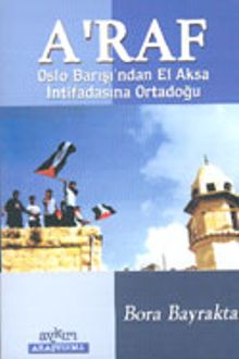 A'Raf Oslo Barış'ndan El Aksa İntifasına Ortadoğu