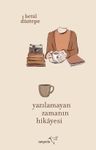 Yazılamayan Zamanın Hikayesi 
