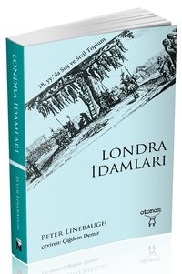 Londra İdamları  18. yy.'da Suç ve Sivil Toplum