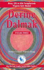 Derine Dalmak & Birey, Çift ve Aile Terapilerinde Virginia Satir Modeli