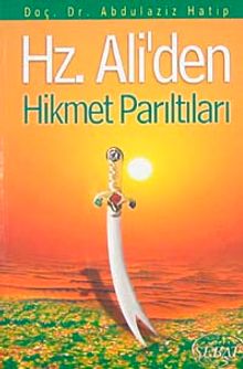 Hz. Ali'den Hikmet Parıltıları