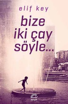 Bize İki Çay Söyle
