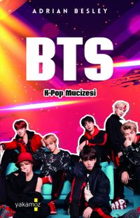 BTS & K-Pop Mucizesi (Karton Kapak) 