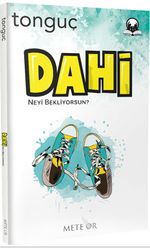 Dahi Neyi Bekliyorsun?
