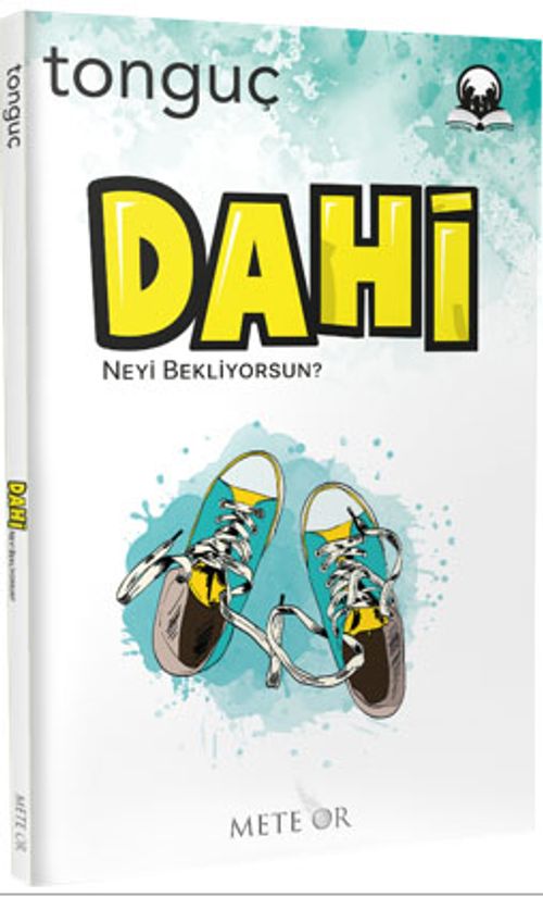 Dahi Neyi Bekliyorsun?
