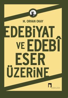 Edebiyat ve Edebi Eser Üzerine