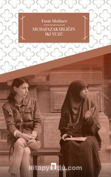 Muhafazakarlığın İki Yüzü - Fırat Mollaer