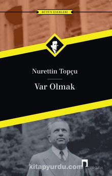 Var Olmak - Nurettin Topçu