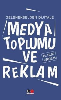 Medya Toplumu ve Reklam