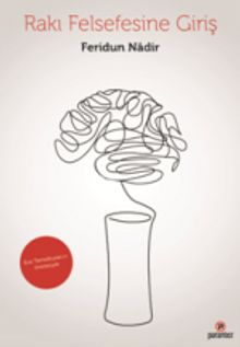 Rakı Felsefesine Giriş