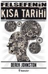 Felsefenin Kısa Tarihi /  Derek Johnston