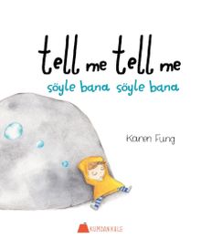 Tell Me Tell Me - Söyle Bana Söyle Bana