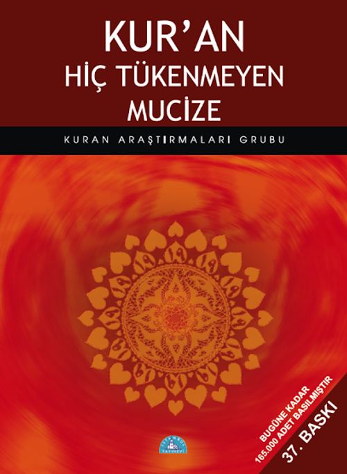 Kur'an Hiç Tükenmeyen Mucize