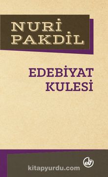 Edebiyat Kulesi - Nuri Pakdil