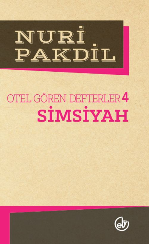 Simsiyah 4/Otel Gören Defterler