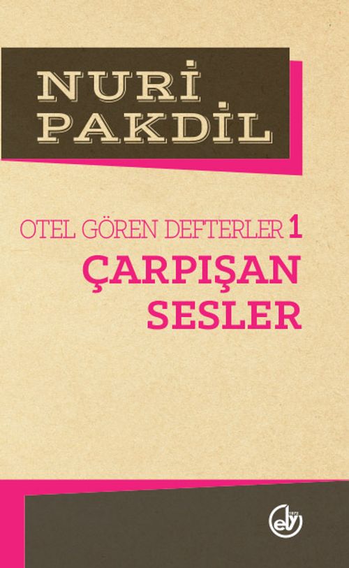 Çarpışan Sesler 1/Otel Gören Defterler