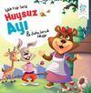Huysuz Ayı / İyilik Yap Serisi