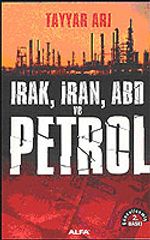 Irak, İran ve ABD Önleyici Savaş, Petrol ve Hegemonya (Güncellenmiş 2.baskı)