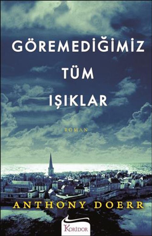 Göremediğimiz Tüm Işıklar