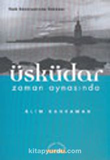 Üsküdar Zaman Aynasında - Alim Kahraman
