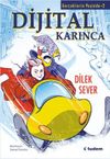 Ger&ccedil;eklerin Peşinde - 2 Dijital Karınca