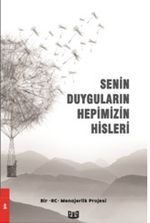 Senin Duyguların Hepimizin Hisleri