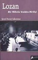 Lozan & Bir Milletin Yeniden Dirilişi