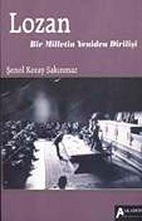 Lozan & Bir Milletin Yeniden Dirilişi