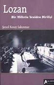 Lozan & Bir Milletin Yeniden Dirilişi