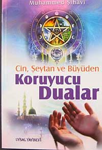 Cin, Şeytan ve Büyüden Koruyucu Dualar