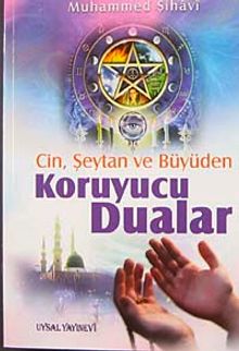 Cin, Şeytan ve Büyüden Koruyucu Dualar
