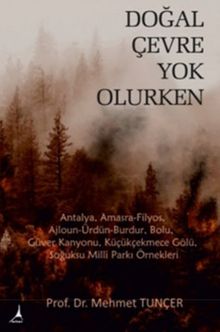 Doğal Çevre Yok Olurken