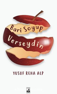Bari Soyup Verseydin - Yusuf Reha Alp