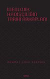 İdeolojik Hadis&ccedil;iliğin Tarihi Arkaplanı