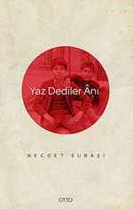 Yaz Dediler Anı