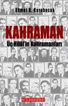 Kahraman & &Uuml;&ccedil; Hilal'in Kahramanları