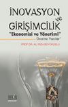 İnovasyon ve Girişimcilik Ekonomisi ve Y&ouml;netimi &Uuml;zerine Yazılar