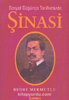 Sosyal Düşünce Tarihimizde Şinasi - Bedri Mermutlu