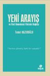 Yeni Arayış ve İleri Demokrasi Fikrinin Doğuşu