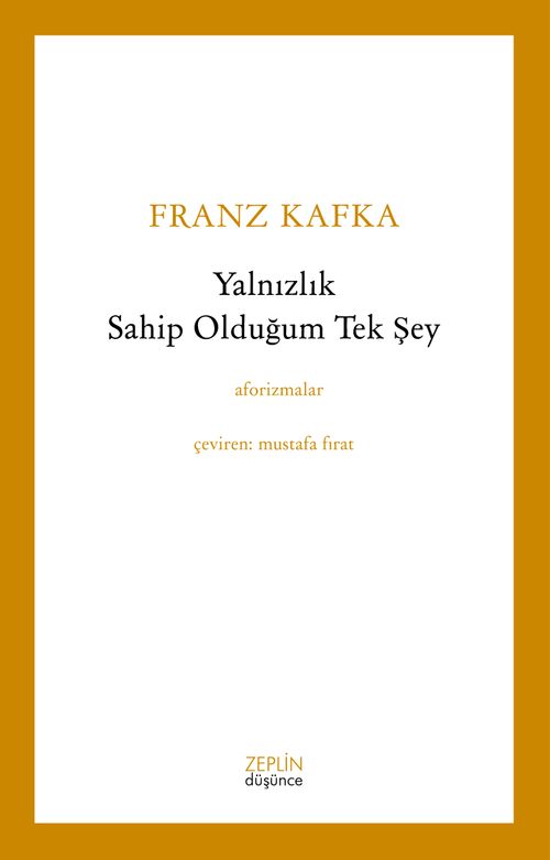 Yalnızlık Sahip Olduğum Tek Şey