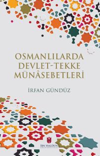 Osmanlılarda Devlet-Tekke Münasebetleri