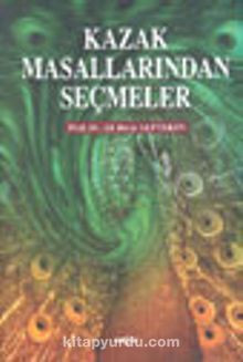 Kazak Masalından Seçmeler - Prof. Dr. Ali Berat Alptekin