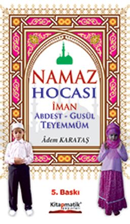 Namaz Hocası İman Abdest-Gusül Teyemmüm