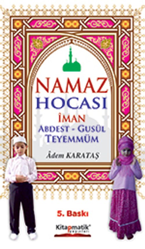 Namaz Hocası İman Abdest-Gusül Teyemmüm