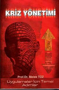 Kriz Yönetimi - Uygulamalar İçin Temel Adımlar